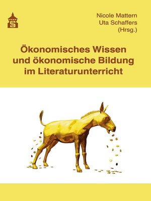 cover image of Ökonomisches Wissen und ökonomische Bildung im Literaturunterricht